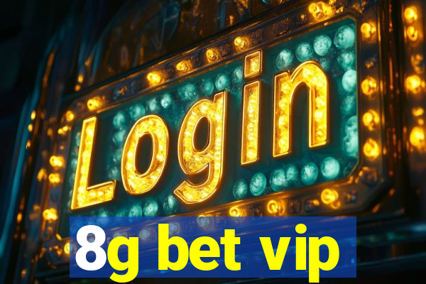 8g bet vip